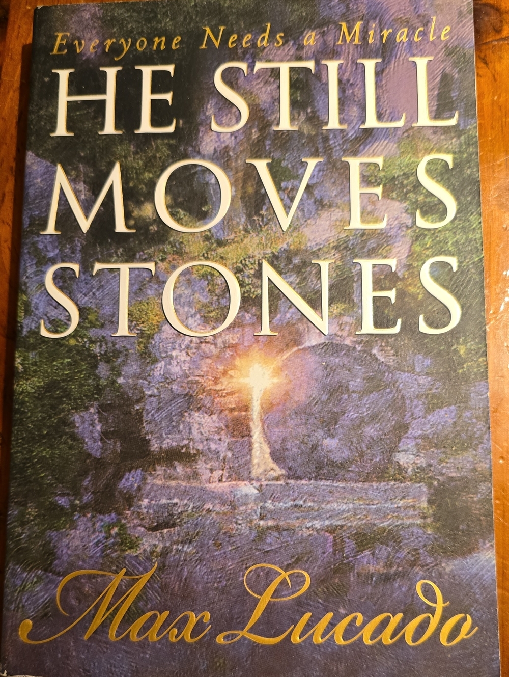 Max Lucado "He Still Moves Stones" Softcover Book